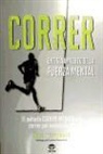 Matt Fitzgerald - Correr : entrenamiento de la fuerza mental