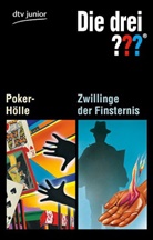 Marco Sonnleitner - Die drei ??? und die Poker-Hölle. Die drei ??? Zwillinge der Finsternis