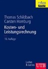Carsten Homburg, Thomas Schildbach - Kosten- und Leistungsrechnung