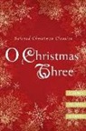 Charles Dickens, O. Henry, Henry O, Leo Tolstoy, Leo Nikolayevich Tolstoy - O Christmas Three