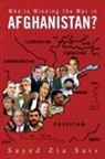 Sayed Zia Sais - Who Is Winning the War in Afghanistan?