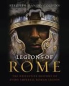 Stephen Dando-Collins - Legions of Rome