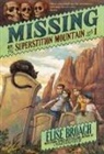 Elise Broach, Antonio Javier Caparo - Missing on Superstition Mountain