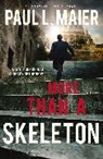 Paul L Maier, Paul L. Maier - More Than a Skeleton