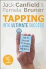 Pamela Bruner, Jack Canfield, Jack/ Bruner Canfield - Tapping into Ultimate Success