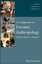 DC Dirkmaat, Dennis Dirkmaat, Dennis (Mercyhurst College Dirkmaat, Denni Dirkmaat, Dennis Dirkmaat - Companion to Forensic Anthropology