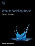 Gerard Van Herk - What Is Sociolinguistics?