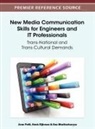Ena Bhattacharyya, Henk Eijkman, Arun Patil - New Media Communication Skills for Engineers and IT Professionals