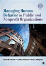 Maria P. Aristigueta, Maria P. Denhardt Aristigueta, Janet V. Denhardt, Robert B. Denhardt, Robert B./ Denhardt Denhardt - Managing Human Behavior in Public and Nonprofit Organizations