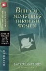 Dr Jack W Hayford, Jack Hayford, Jack W. Hayford - Biblical Ministries Through Women