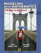 COMAP, Comap (the Consortium for Mathematics an, Consortium for Mathematics And Its Appli (COR)/ Cr, Crisler, Nancy Crisler, Region IV Ed Service Ctr... - Modeling With Mathematics