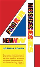 Joshua Cohen - Four New Messages