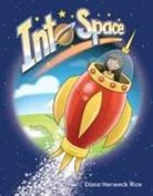 Dona Herweck Rice, Herweck Rice Dona, Dona Rice, Dona Herweck Rice - Into Space