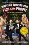 Robert B. Garant, Robert Ben Garant, Thomas Lennon, Thomas/ Garant Lennon - Writing Movies for Fun and Profit