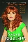Sarah Ferguson, Sarah, Sarah Mountbatten-Windsor York - Finding Sarah