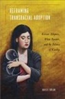 Kristi Brian - Reframing Transracial Adoption