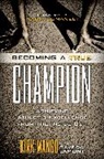 Daveda Lamont, Kirk Mango - Becoming a True Champion
