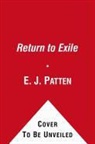 E J Patten, E. J. Patten, E. J./ Rocco Patten, John Rocco - Return to Exile