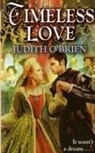 Judith brien, O&amp;apos, Obrien, Judith O'Brien - Timeless Love