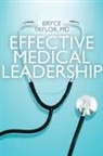 Bryce Taylor - Effective Medical Leadership
