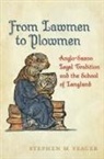 Stephen Yeager - From Lawmen to Plowmen
