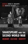 Irena Makaryk, Irena Mchugh Makaryk, Irena R. Mchugh Makaryk, Marissa McHugh, Irena Makaryk, Irena R. Makaryk... - Shakespeare and the Second World War