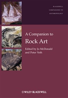 J Mcdonald, Jo Mcdonald, Jo (Australian National University) Veth Mcdonald, Jo Veth Mcdonald, John (EDT)/ Veth McDonald, Peter Veth... - Companion to Rock Art