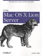 Edge, Charles Edge - Using Mac OS X Lion Server