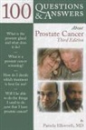 Pamela Ellsworth - 100 Questions & Answers About Prostate Cancer