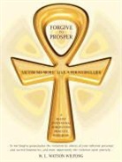 W. L. Watson Wilfong - Forgive to Prosper