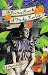 F G Haghenbeck, F. G. Haghenbeck, F.G. Haghenbeck, Francisco Haghenbeck - The Secret Book of Frida Kahlo