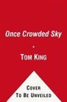 Tom King, Tom/ Fowler King, Tom Fowler - A Once Crowded Sky