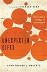 Christopher L Heuertz, Christopher L. Heuertz, Christopher L./ Rohr Heuertz - Unexpected Gifts