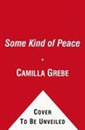 Camilla Grebe, Camilla/ Traff Grebe, Sa Tr Ff, Asa Traff - Some Kind of Peace