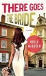 Holly McQueen - There Goes the Bride