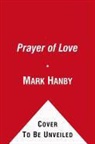 Mark Hanby, Roger Roth, Sr. Roger Roth - The Prayer of Love