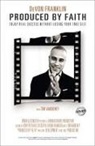 DeVon Franklin, Devon/ Vandehey Franklin, Tim Vandehey - Produced by Faith