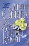 Judith brien, O&amp;apos, Judith O'Brien - One Perfect Knight