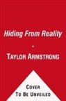 Taylor Armstrong - Hiding from Reality
