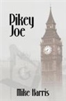 Mike Harris - Pikey Joe