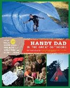 Todd Davis, Jared Cruce, Todd Davis, Nik Schulz - Handy Dad in the Great Outdoors