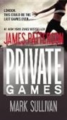 James Patterson, James/ Sullivan Patterson, Mark Sullivan - Private Games