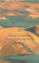 David Grossman - Der Kindheitserfinder
