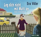 Eva Völler, Dana Geissler - Leg dich nicht mit Mutti an, 6 Audio-CDs (Audio book)