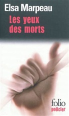 Elsa Marpeau - Les yeux des morts