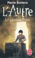 Pierre Bottero - La huitième portes