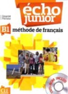 J. Girardet, Jacky Girardet, J. Pecheur, Jacques Pécheur - Echo junior B1 méthode de français