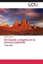 Karima Aït Yahia - De Gaulle y Argelia en la prensa española