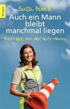 Bobk, Sus Bobke, Susa Bobke, Seul, Shirley Seul, Shirley Michaela Seul - Auch ein Mann bleibt manchmal liegen