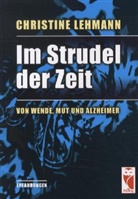 Christine Lehmann - Im Strudel der Zeit